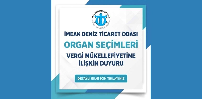 İMEAK DENİZ TİCARET ODASI ANTALYA ŞUBESİ VERGİ MÜKELLEFİYETİNE İLİŞKİN DUYURU